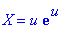 X = u*exp(u)