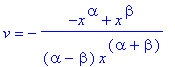 v = -(-x^alpha+x^beta)/((alpha-beta)*x^(alpha+beta)...