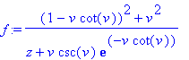 f := ((1-v*cot(v))^2+v^2)/(z+v*csc(v)*exp(-v*cot(v)...