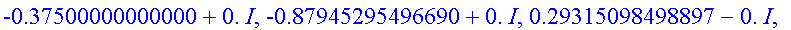 answers := [[0.+0.*I, 1.0000000000000-0.*I, 0.-0.*I...
