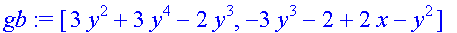 gb := [3*y^2+3*y^4-2*y^3, -3*y^3-2+2*x-y^2]