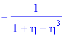 -1/(1+eta+eta^3)