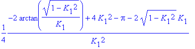 1/4*(-2*arctan((1-K[1]^2)^(1/2)/K[1])+4*K[1]^2-Pi-2*(1-K[1]^2)^(1/2)*K[1])/K[1]^2