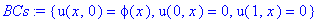 BCs := {u(x,0) = phi(x), u(0,x) = 0, u(1,x) = 0}