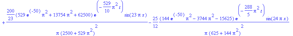 `u(x,t)` = 200*(exp(-50)*Pi^2+26*Pi^2+62500)*exp(-1/10*Pi^2*t)/Pi/(2500+Pi^2)^2*sin(Pi*x)-25*(exp(-50)*Pi^2-26*Pi^2-15625)*exp(-2/5*Pi^2*t)/Pi/(625+Pi^2)^2*sin(2*Pi*x)+200/3*(9*exp(-50)*Pi^2+234*Pi^2+6...