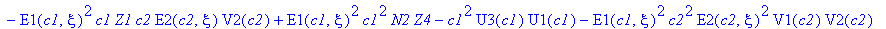 a12 := {A2(c1,c2,xi) = (E1(c1,xi)^2*Z1*c2^2*E2(c2,xi)^2*V3(c2)+E1(c1,xi)^2*c2^2*E2(c2,xi)^2*V3(c2)*Z4-E1(c1,xi)^2*c2^2*E2(c2,xi)^2*V1(c2)*V2(c2)-E1(c1,xi)^2*c2^2*E2(c2,xi)*V2(c2)*Z4-E1(c1,xi)^2*E2(c2,x...