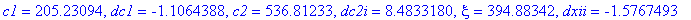 c1 = 205.23094, dc1 = -1.1064388, c2 = 536.81233, dc2i = 8.4833180, xi = 394.88342, dxii = -1.5767493