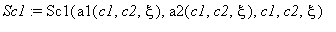 Sc1 := Sc1(a1(c1,c2,xi),a2(c1,c2,xi),c1,c2,xi)