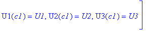 DU := [diff(U1(c1),`$`(c1,2)) = U1c1c1, diff(U2(c1),`$`(c1,2)) = U2c1c1, diff(U3(c1),`$`(c1,2)) = U3c1c1, diff(U1(c1),c1) = U1c1, diff(U2(c1),c1) = U2c1, diff(U3(c1),c1) = U3c1, U1(c1) = U1, U2(c1) = U...