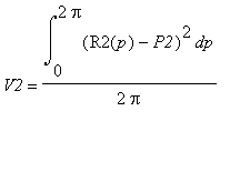 V2 = Int((R2(p)-P2)^2,p = 0 .. 2*Pi)/2/Pi