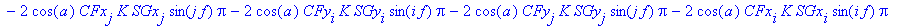 R24 := 2*Dx^2*Pi+2*Dy^2*Pi-2*cos(a)*CFx[i]*K*CGx[i]*cos(i*f)*Pi-2*cos(a)*CFy[j]*K*CGy[j]*cos(j*f)*Pi-2*cos(a)*CFy[i]*K*CGy[i]*cos(i*f)*Pi+2*sin(a)*CFx[i]*K*SGy[i]*sin(i*f)*Pi-2*cos(a)*CFx[j]*K*CGx[j]*c...