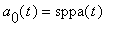 a[0](t) = sppa(t)