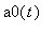 a0(t)