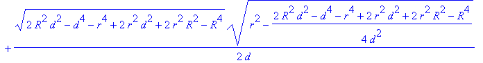Pi*R^2-Pi*r^2+(2*R^2*d^2-d^4-r^4+2*r^2*d^2+2*r^2*R^2-R^4)^(1/2)-1/2*(2*R^2*d^2-d^4-r^4+2*r^2*d^2+2*r^2*R^2-R^4)^(1/2)/d*(R^2-1/4*(2*R^2*d^2-d^4-r^4+2*r^2*d^2+2*r^2*R^2-R^4)/d^2)^(1/2)-R^2*arcsin(1/2/R*...