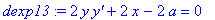 dexp13 := 2*y*`y'`+2*x-2*a = 0