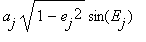 a[j]*sqrt(1-e[j]^2)*sin(E[j])