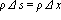 rho*Delta*s = rho*Delta*x