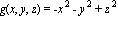 g(x, y, z) = -x^2-y^2+z^2