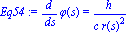 Eq54 := diff(phi(s), s) = h/(c*r(s)^2)