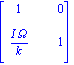 matrix([[1, 0], [I*Omega/k, 1]])