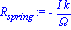 R[spring] := -I*k/Omega