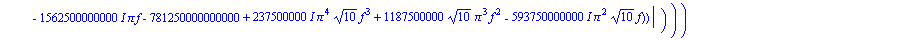 dv_rm := -20*(ln(5)-ln(abs((7581*Pi^8*f^7+9927500000*I*Pi^5*f^4-61370000*Pi^6*f^5+4687500000000*Pi^5*f^5-9398437500000000*I*Pi^4*f^4+1312500000*Pi^4*f^5-376875000000*I*Pi^3*f^4+1718750000000000*I*Pi*f...