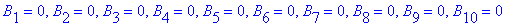 B[1] = 0, B[2] = 0, B[3] = 0, B[4] = 0, B[5] = 0, B[6] = 0, B[7] = 0, B[8] = 0, B[9] = 0, B[10] = 0