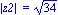 `|z2| ` = 34^(1/2)
