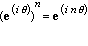 (exp(i*theta))^n = exp(i*n*theta)