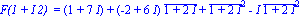 `F(1 + I 2) ` = (1+7*I)+(-2+6*I)*conjugate(1+2*I)+conjugate(1+2*I)^2-I*conjugate(1+2*I)^2