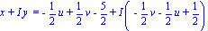 `x + I y ` = -1/2*u+1/2*v-5/2+I*(-1/2*v-1/2*u+1/2)