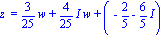 `z ` = 3/25*w+4/25*I*w+(-2/5-6/5*I)