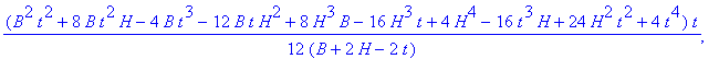 QS := [B*t+2*t*H-2*t^2, 1/2*B, 1/2*(B*t+2*H^2-2*t^2)/(B+2*H-2*t), 1/12*(B^2*t^2+8*B*t^2*H-4*B*t^3-12*B*t*H^2+8*H^3*B-16*H^3*t+4*H^4-16*t^3*H+24*H^2*t^2+4*t^4)*t/(B+2*H-2*t), 1/2*H*B^2*t-B*t^2*H+2/3*t^3...