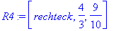 R4 := [rechteck, 4/3, 9/10]