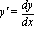 `y'` = dy/dx