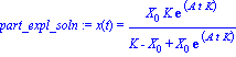 part_expl_soln := x(t) = X[0]*K*exp(A*t*K)/(K-X[0]+X[0]*exp(A*t*K))