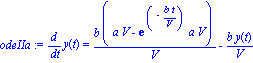 odeIIa := diff(y(t), t) = b*(a*V-exp(-b*t/V)*a*V)/V-b*y(t)/V