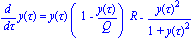 diff(y(tau), tau) = y(tau)*(1-y(tau)/Q)*R-y(tau)^2/(1+y(tau)^2)