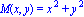 M(x, y) = x^2+y^2