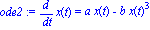 ode2 := diff(x(t), t) = a*x(t)-b*x(t)^3