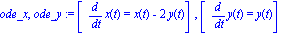 ode_x, ode_y := [diff(x(t), t) = x(t)-2*y(t)], [diff(y(t), t) = y(t)]