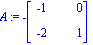 A := -Matrix([[-1, 0], [-2, 1]])