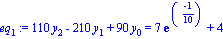 eq[1] := 110*y[2]-210*y[1]+90*y[0] = 7*exp((-1)/10)+4