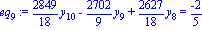 eq[9] := 2849/18*y[10]-2702/9*y[9]+2627/18*y[8] = (-2)/5