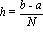 h = (b-a)/N