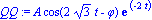 QQ := A*cos(2*3^(1/2)*t-phi)*exp(-2*t)