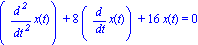 (diff(x(t), `$`(t, 2)))+8*(diff(x(t), t))+16*x(t) = 0