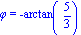 phi = -arctan(5/3)