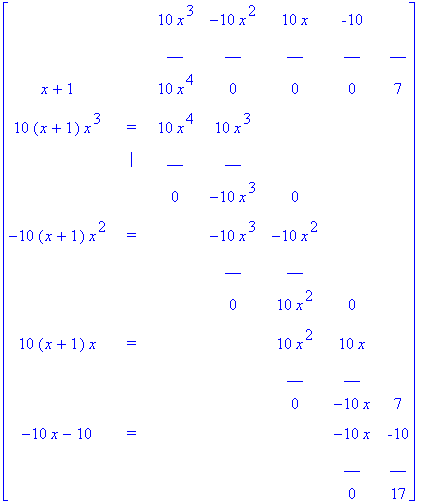 matrix([[` `, ` `, 10*x^3, -10*x^2, 10*x, -10, ` `]...