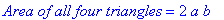 `Area of all four triangles` = 2*a*b